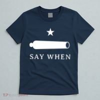 Say When T-Shirt thumb 5
