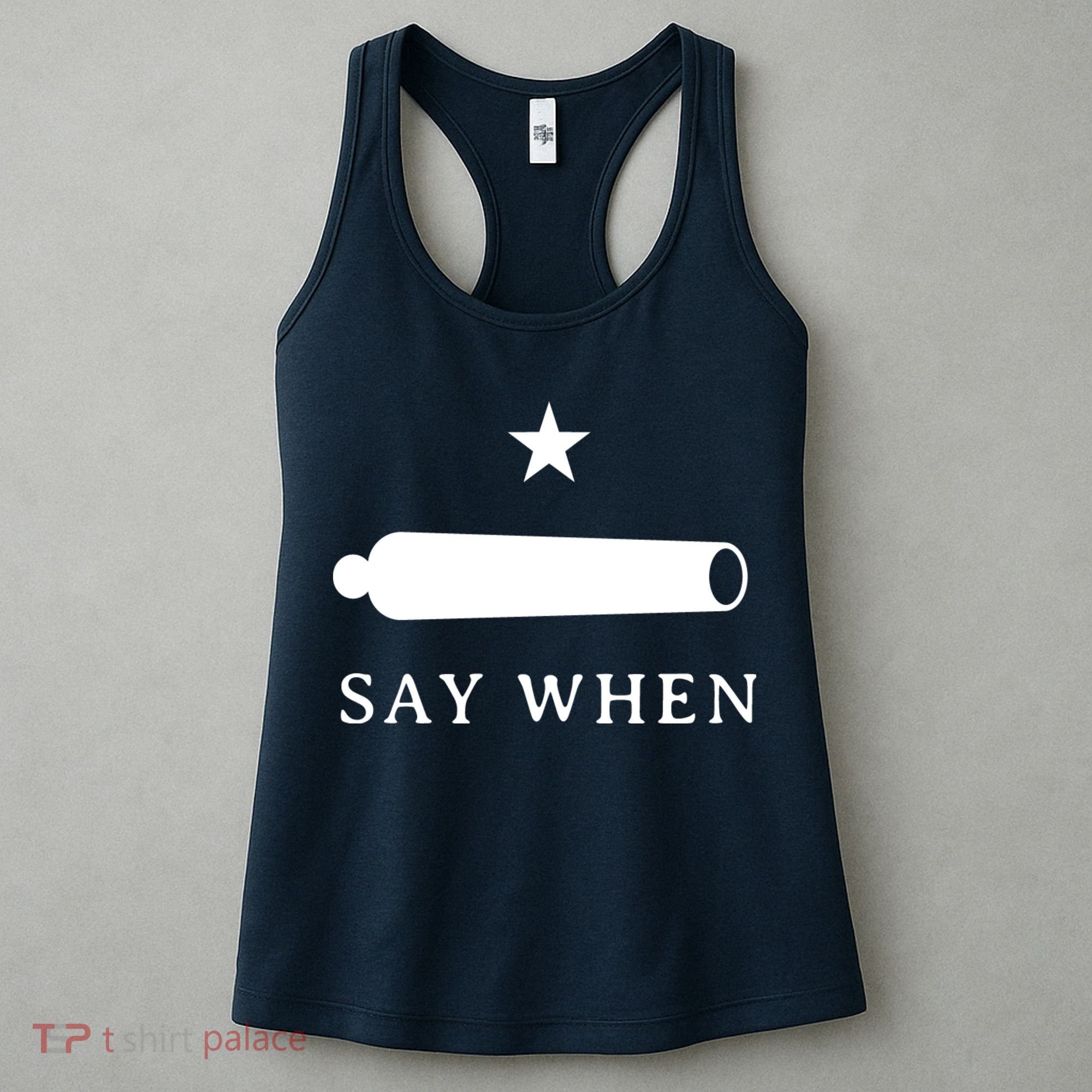 Say When Women's Tank Top