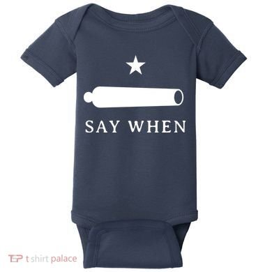 Say When Baby Bodysuit