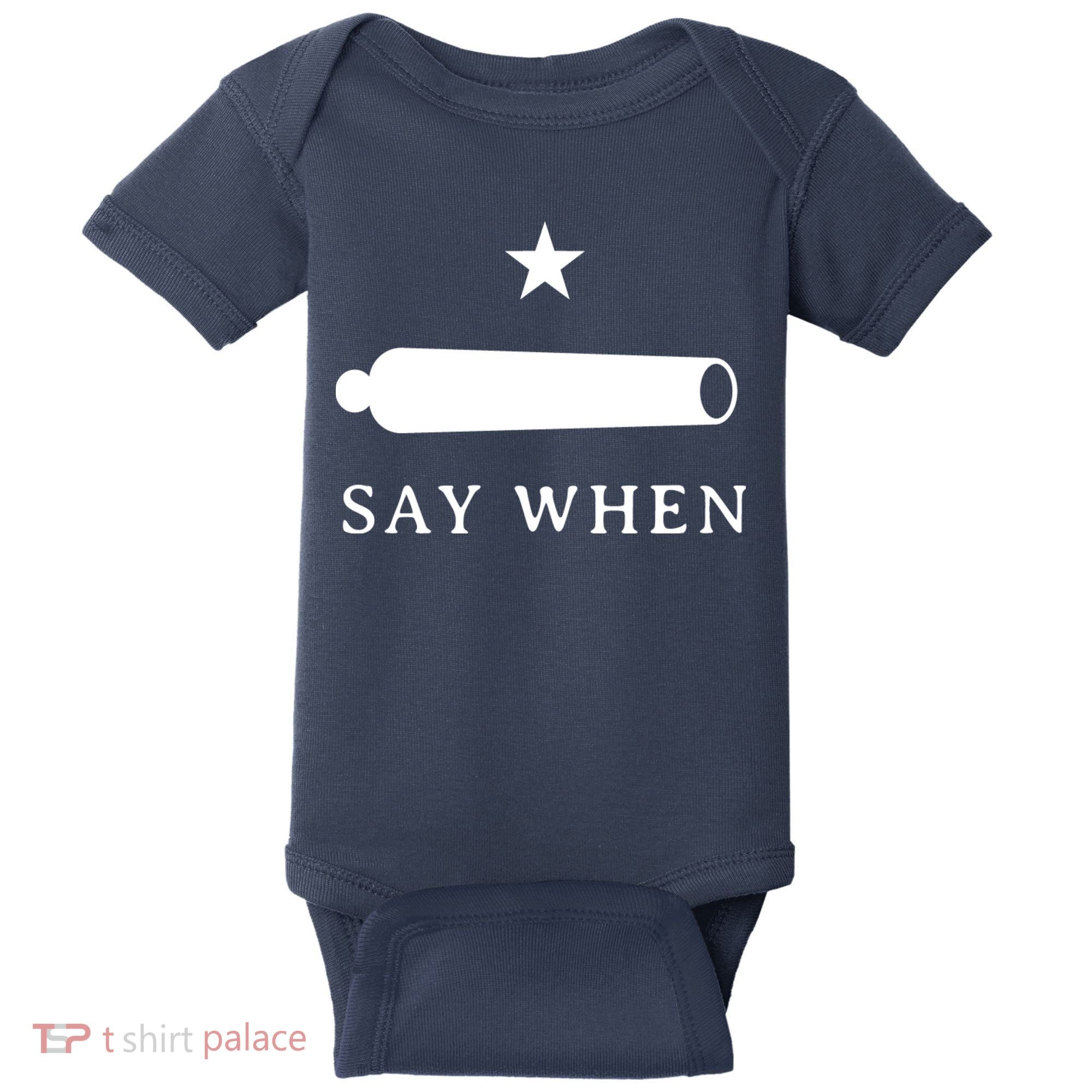 Say When Baby Bodysuit