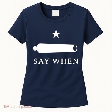 Say When Women's T-Shirt
