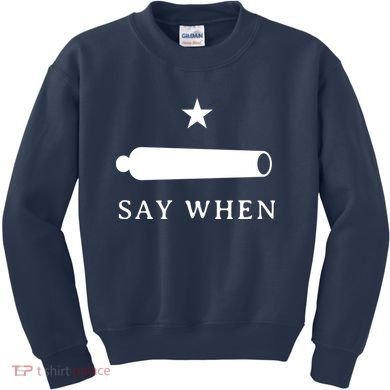 Say When Kids Sweatshirt