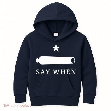 Say When Kids Hoodie