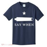 Say When Kids T-Shirt thumb 0
