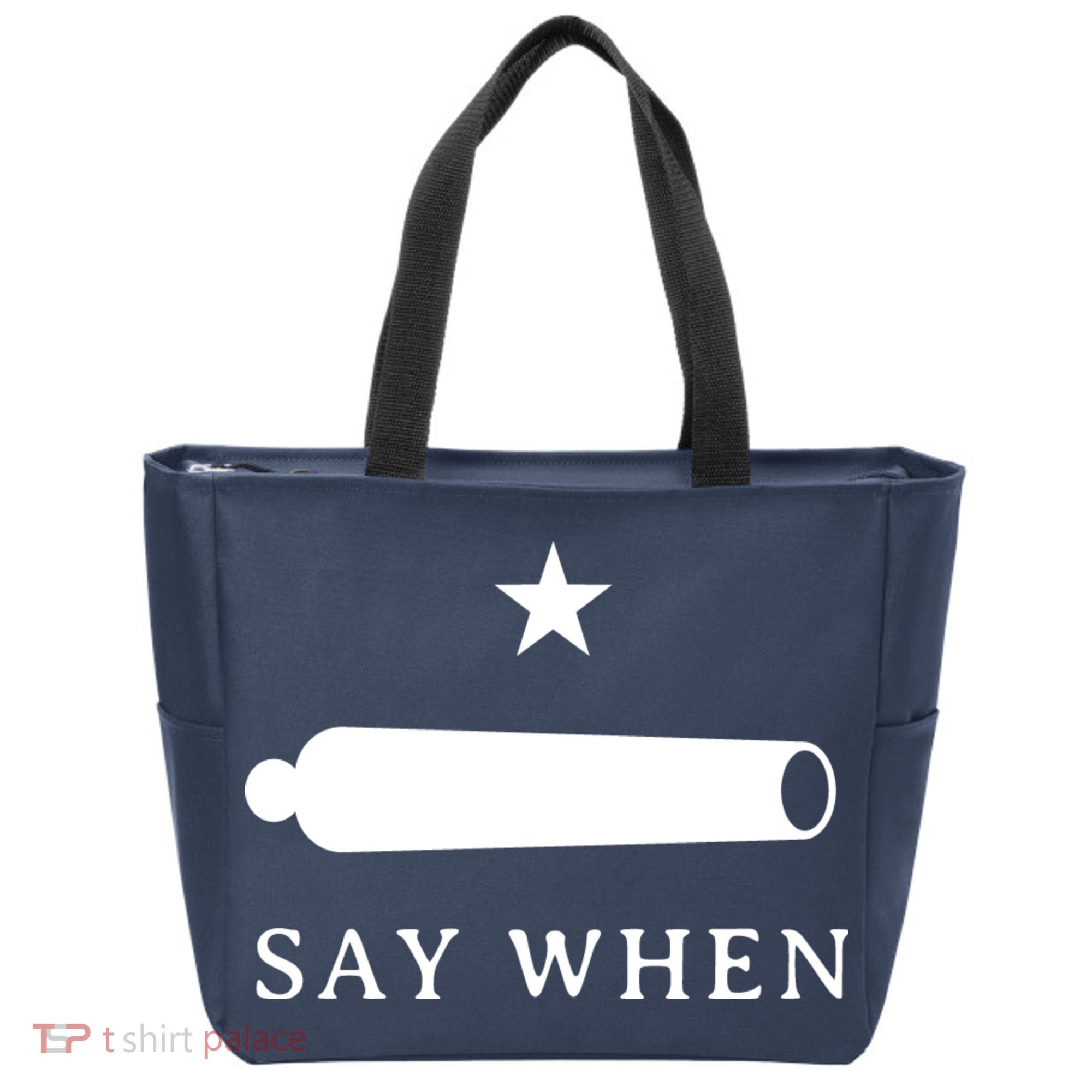 Say When Tote Bag