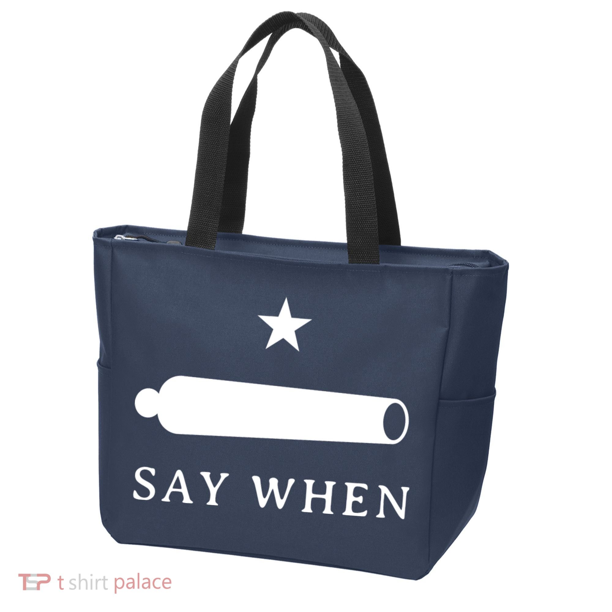 Say When Tote Bag