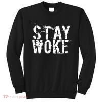 Stay Woke Sweatshirt thumb 0