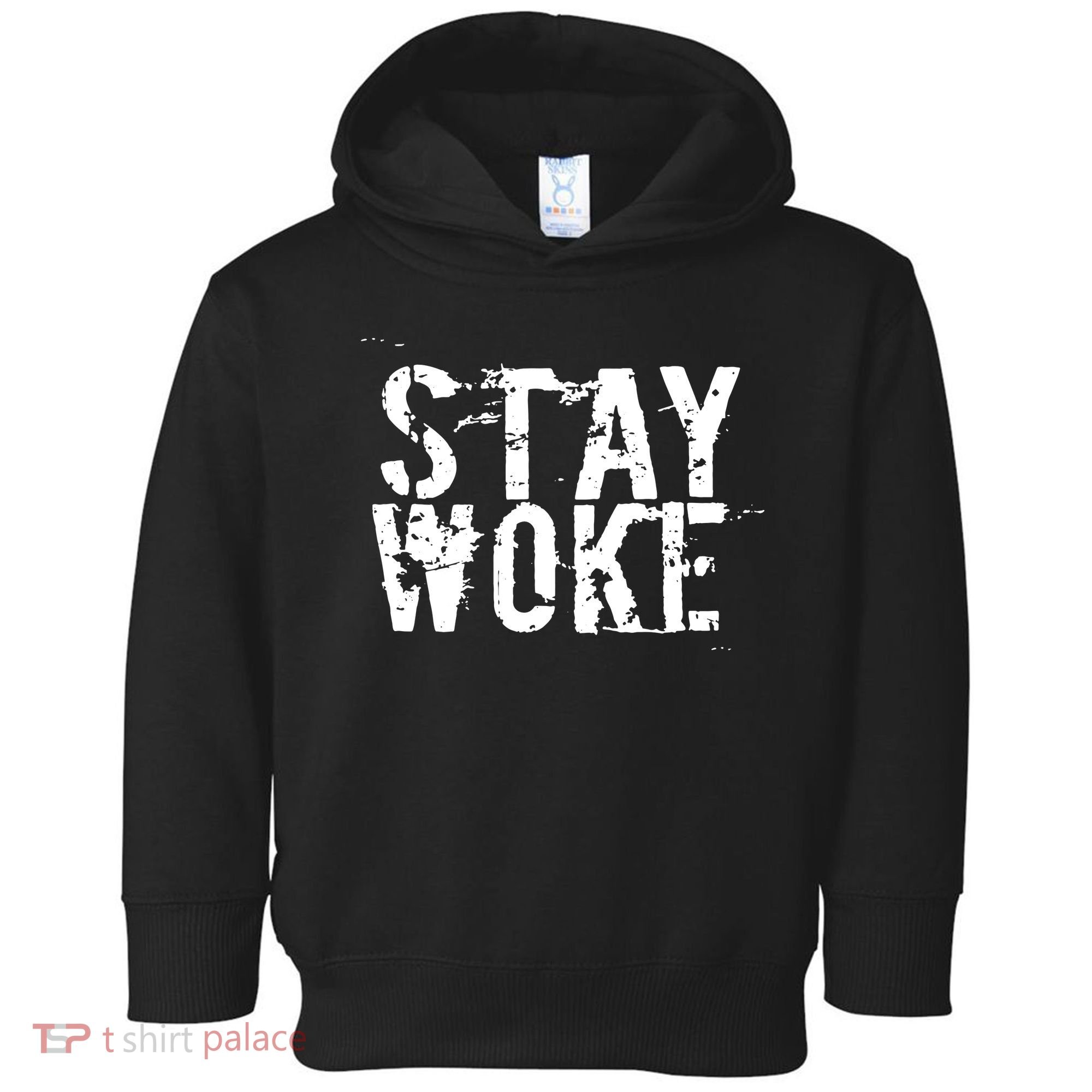Stay Woke Toddler Hoodie