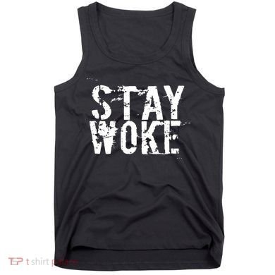 Stay Woke Tank Top