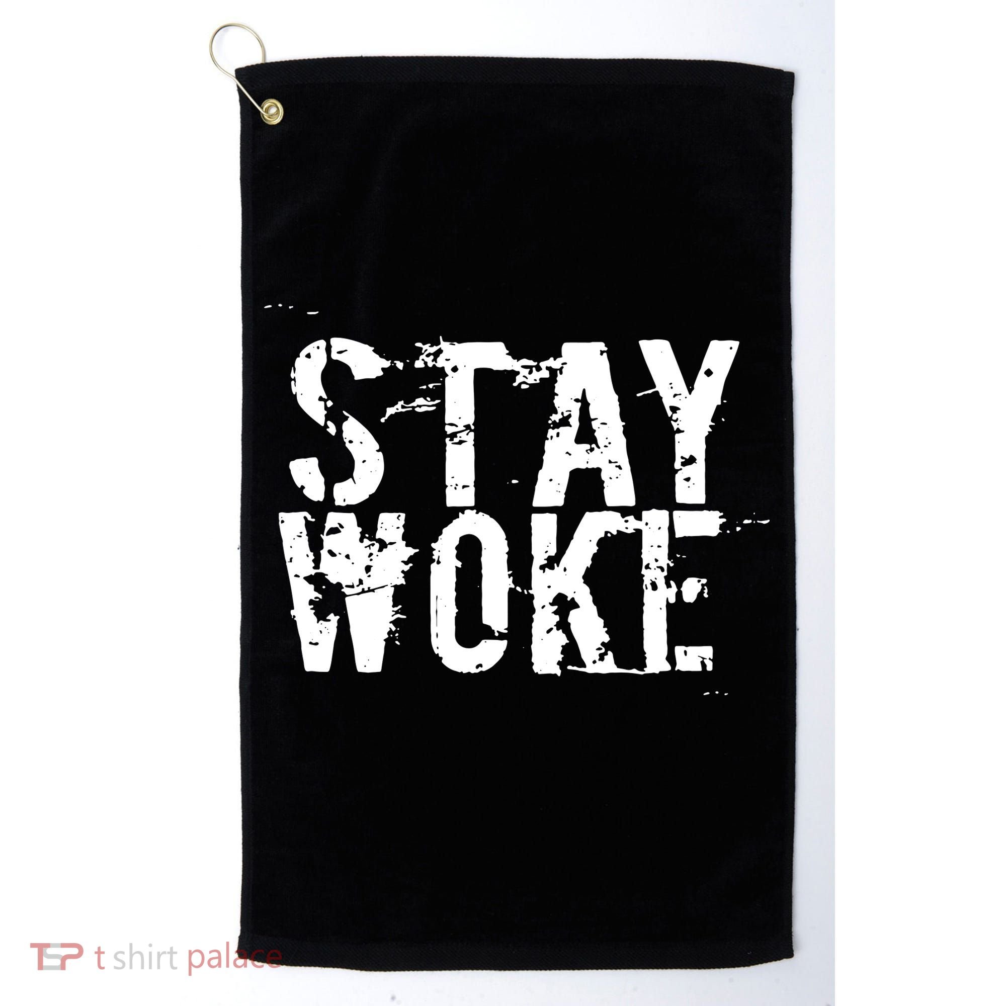 Stay Woke Golf Towel