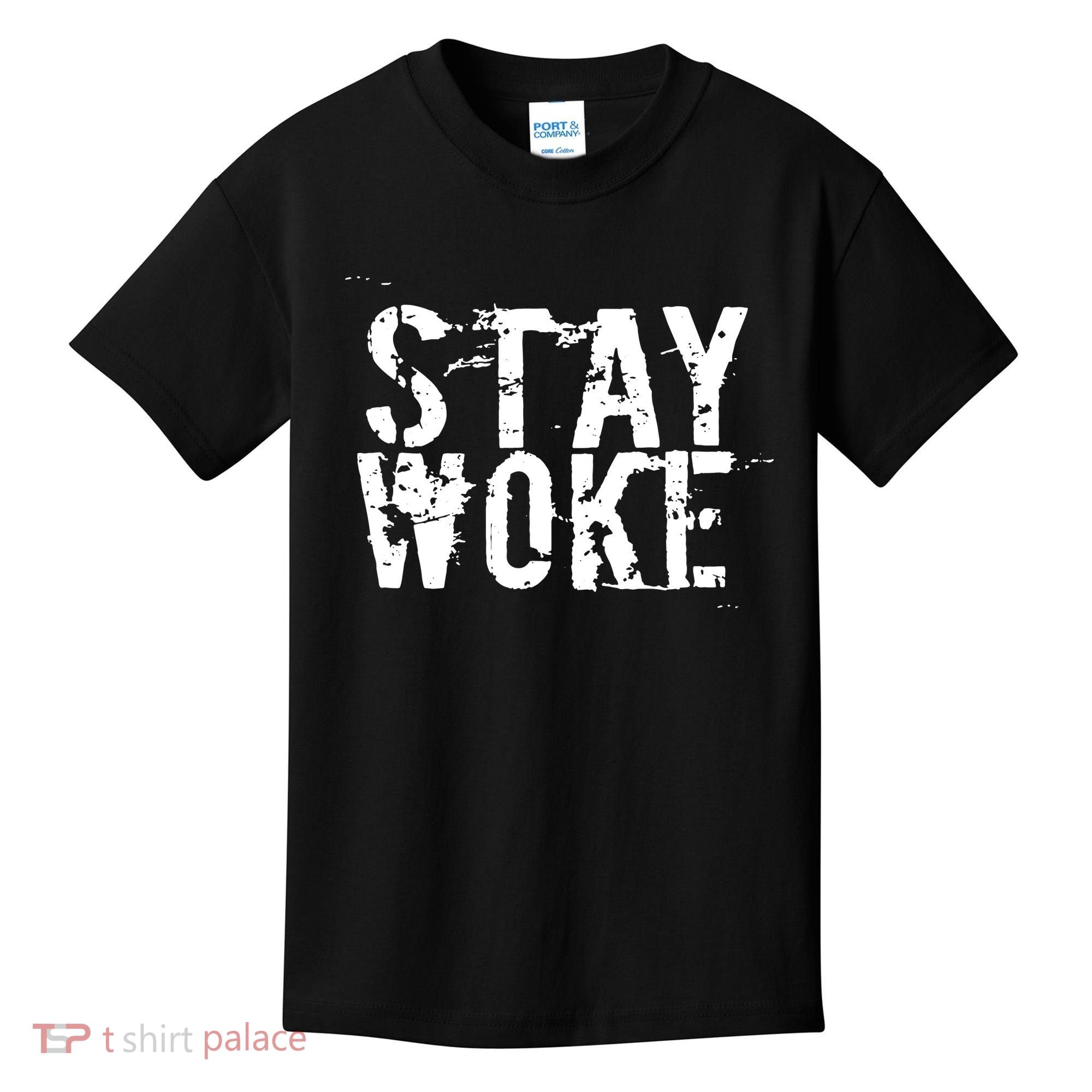 Stay Woke Kids T-Shirt