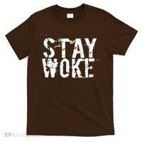 Stay Woke T-Shirt thumb 0