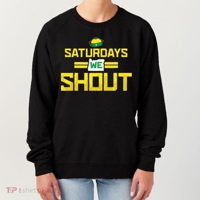 Saturdays We Shout For Oregon Women's Sweatshirt