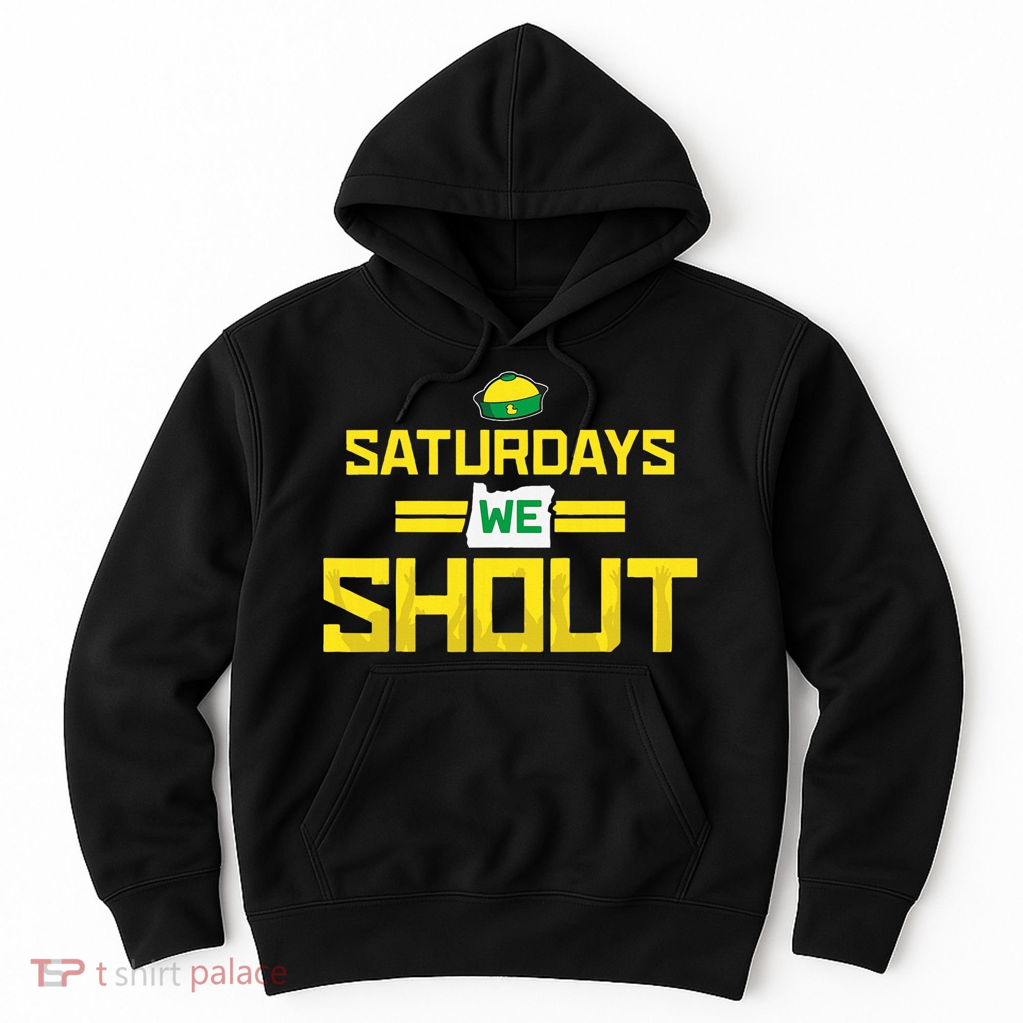Saturdays We Shout For Oregon Hoodie