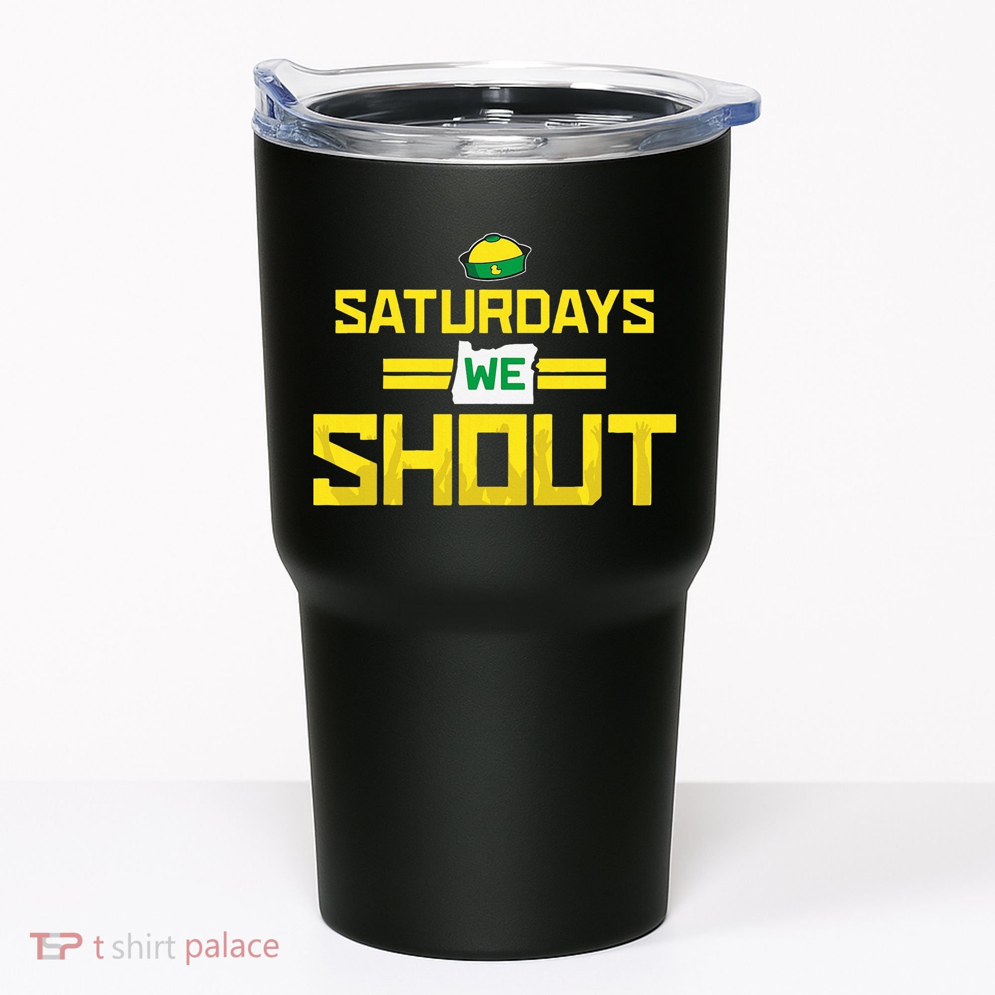 Saturdays We Shout For Oregon Tumbler