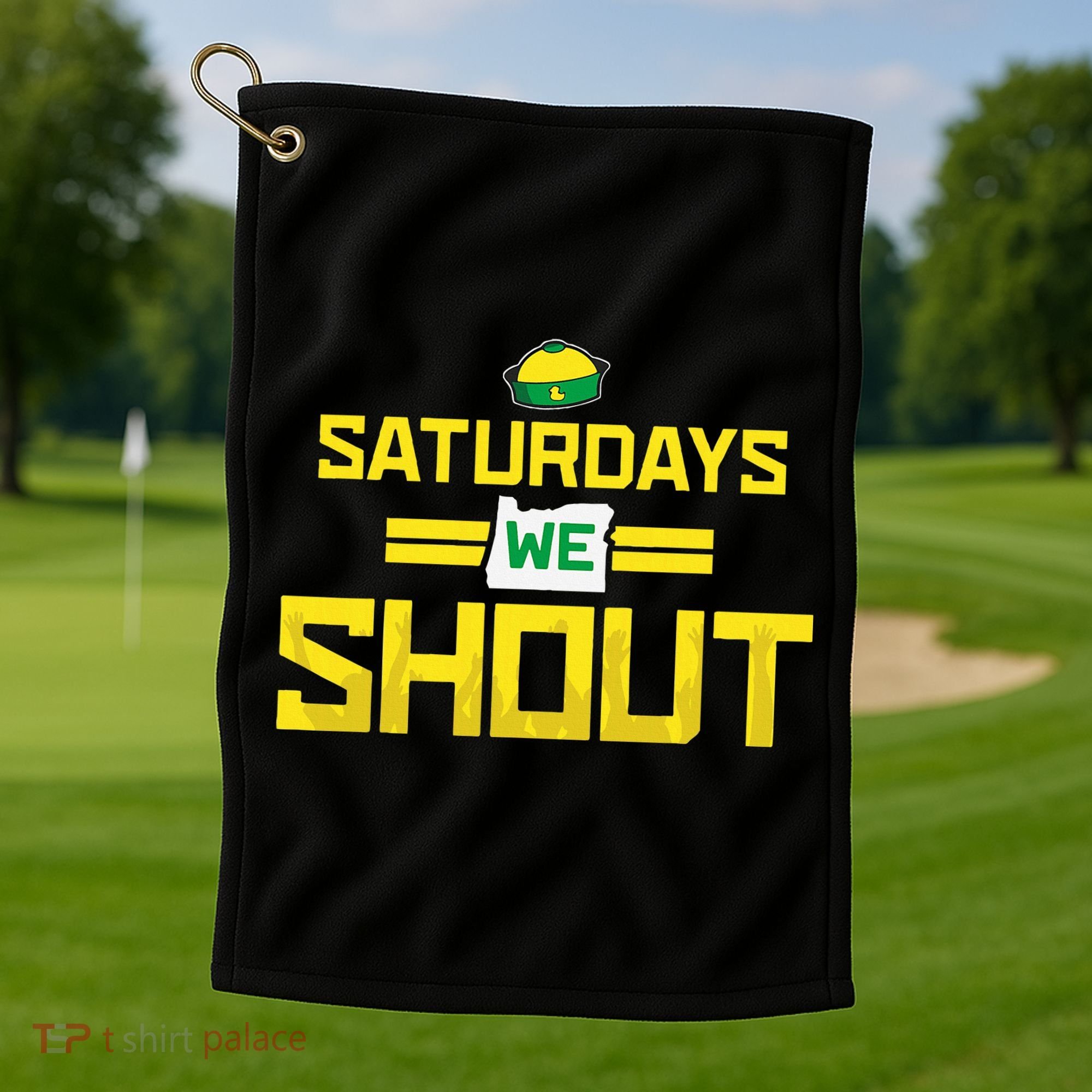 Saturdays We Shout For Oregon Golf Towel