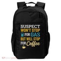 Suspect Won't Stop For Gas But Will Stop For Coffee Backpack thumb 0