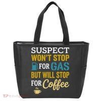 Suspect Won't Stop For Gas But Will Stop For Coffee Tote Bag thumb 0