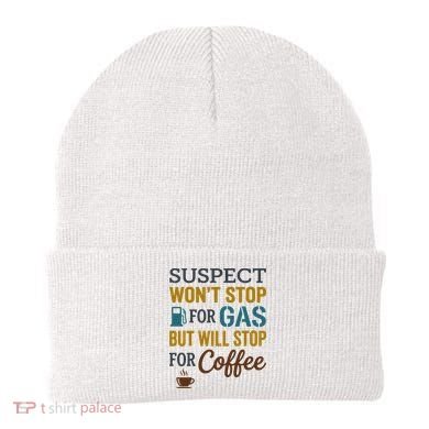 Suspect Won't Stop For Gas But Will Stop For Coffee Beanie