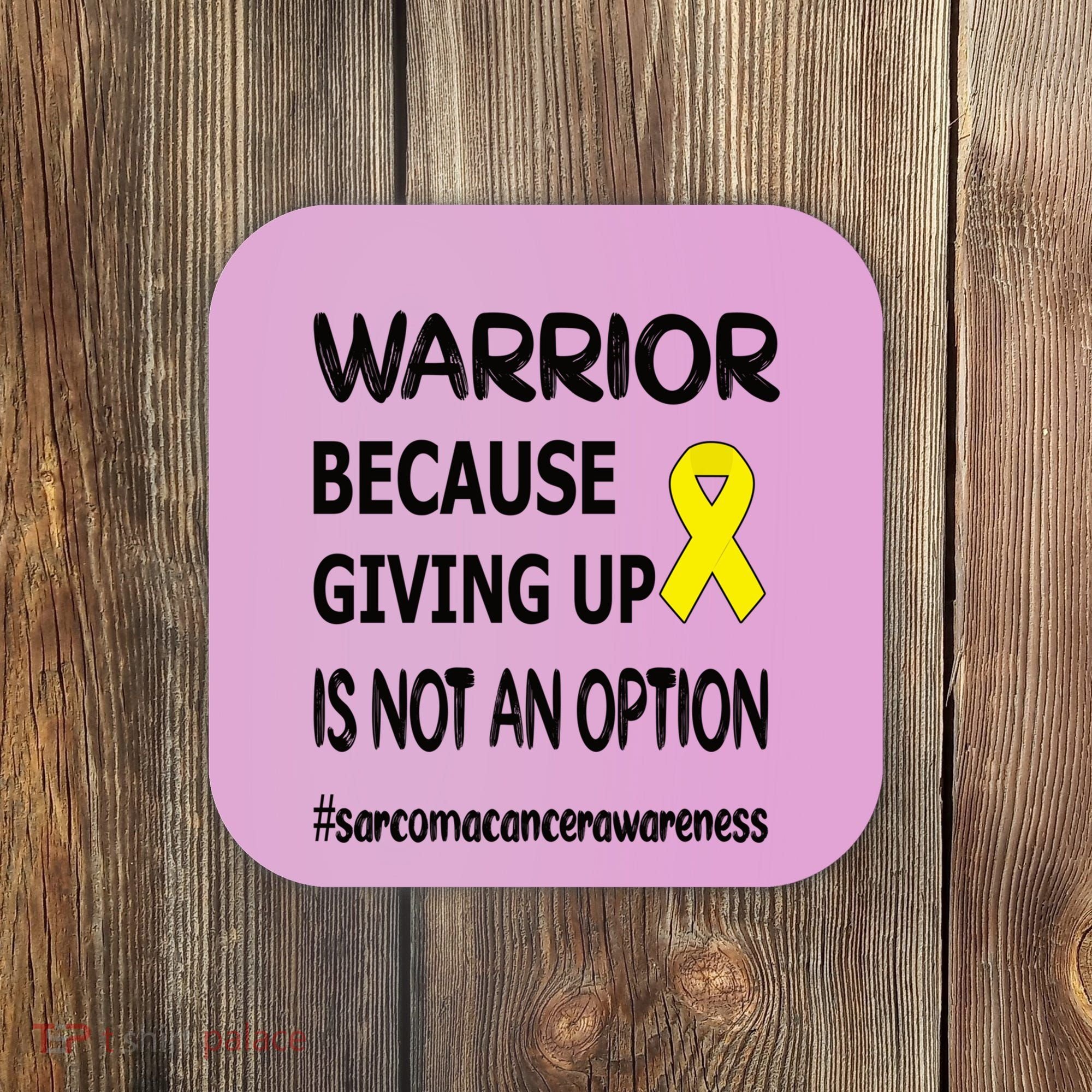 Sarcoma Warrior Sarcoma Cancer Survivor Gift Coaster