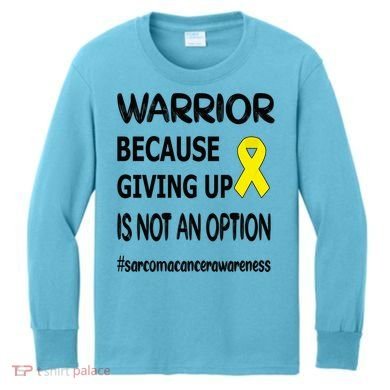 Sarcoma Warrior Sarcoma Cancer Survivor Gift Kids Long Sleeve Shirt