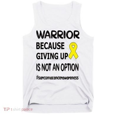 Sarcoma Warrior Sarcoma Cancer Survivor Gift Tank Top