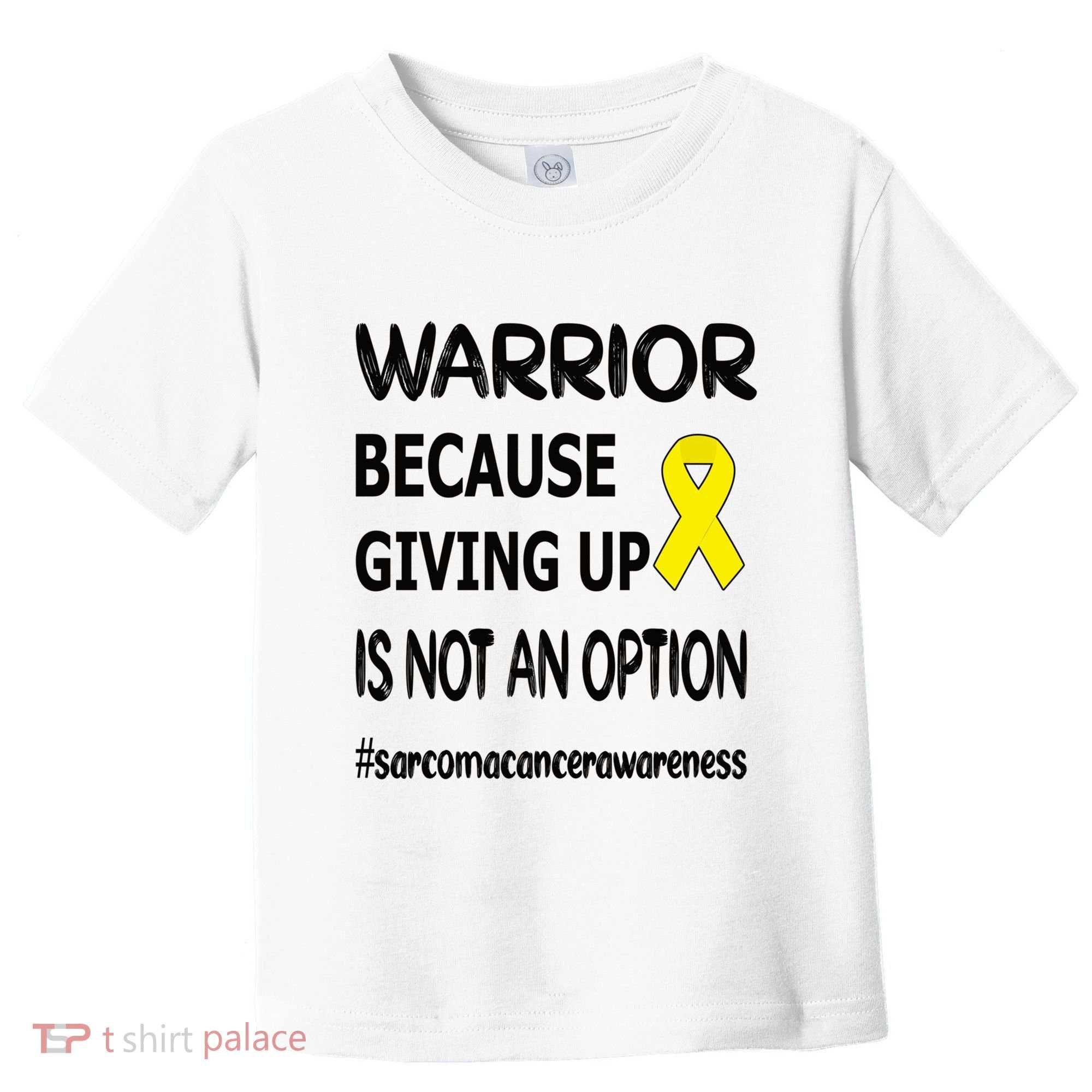Sarcoma Warrior Sarcoma Cancer Survivor Gift Toddler T-Shirt