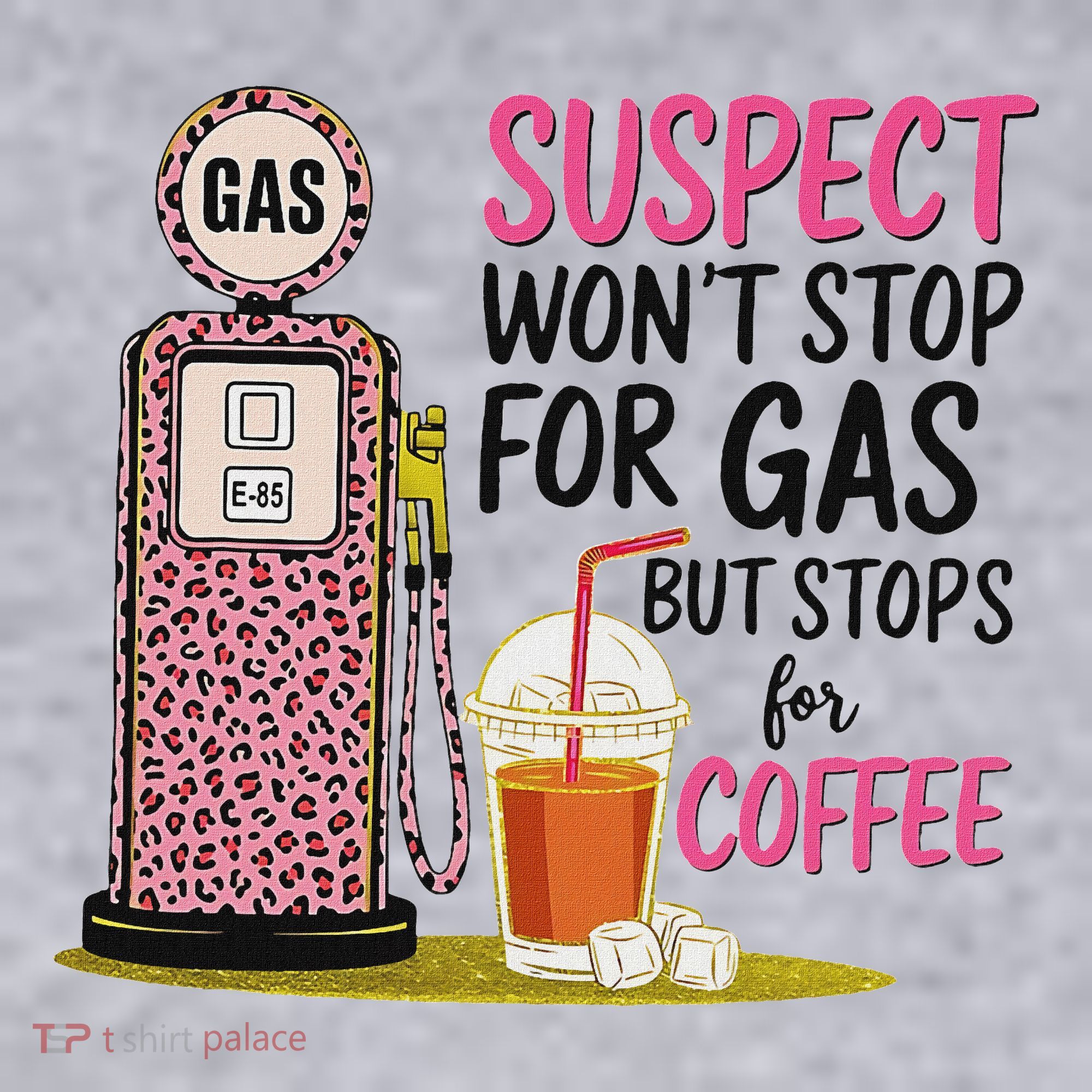 Suspect WonT Stop For Gas But Stops For Coffee Women's Sweatshirt