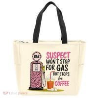 Suspect WonT Stop For Gas But Stops For Coffee Tote Bag thumb 0