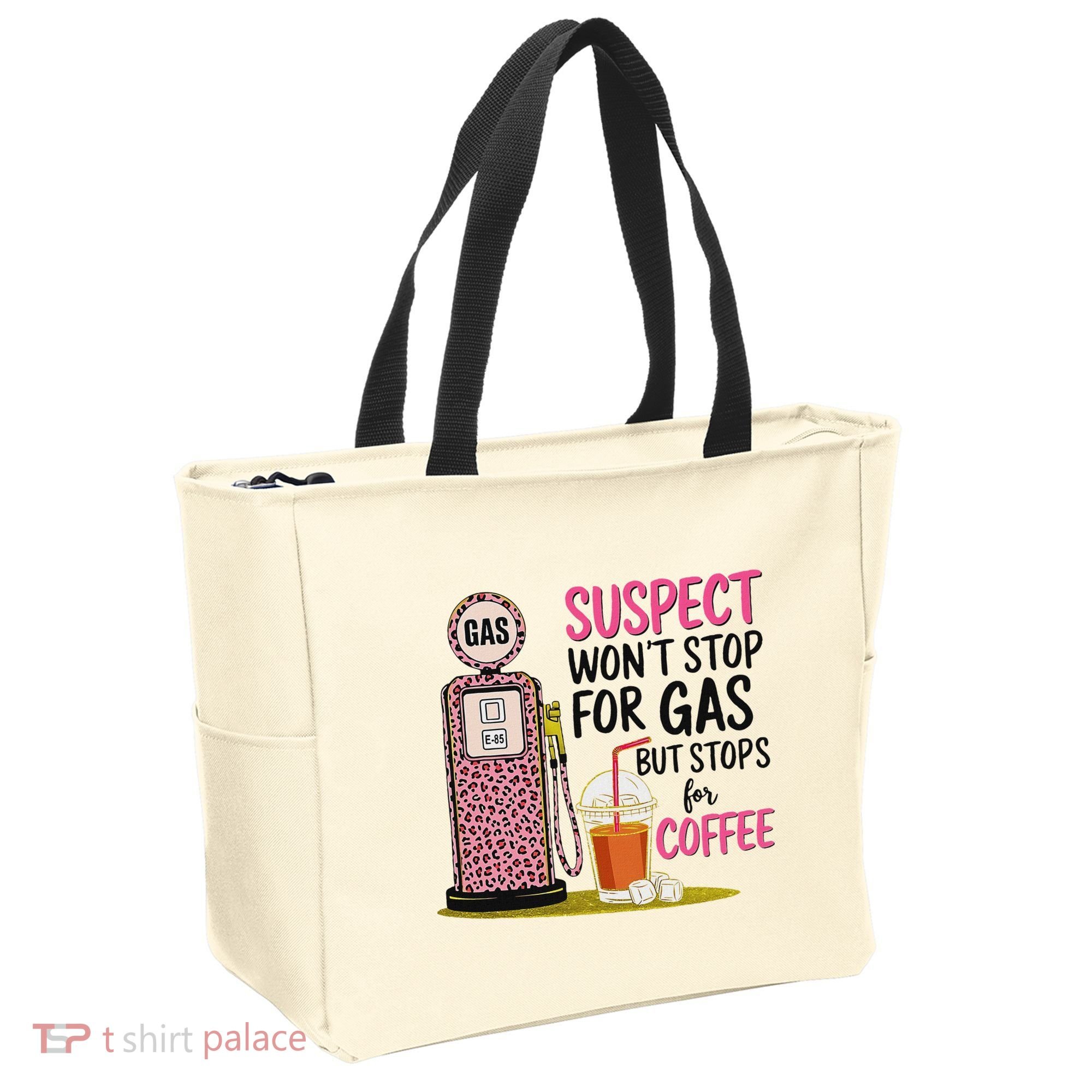 Suspect WonT Stop For Gas But Stops For Coffee Tote Bag