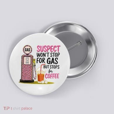 Suspect WonT Stop For Gas But Stops For Coffee Button