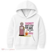 Suspect WonT Stop For Gas But Stops For Coffee Kids Hoodie thumb 0