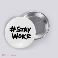 Stay Woke Shirt Stay Woke Button thumb 0