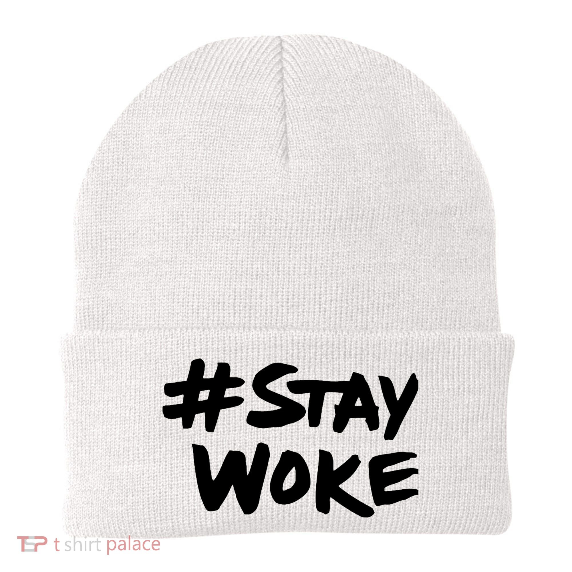 Stay Woke Shirt Stay Woke Beanie