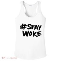 Stay Woke Shirt Stay Woke Ladies PosiCharge Competitor Racerback Tank thumb 0
