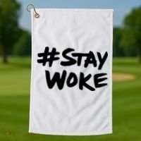 Stay Woke Shirt Stay Woke Golf Towel thumb 1