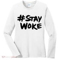 Stay Woke Shirt Stay Woke Women's Long Sleeve Shirt thumb 0