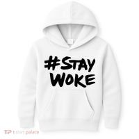Stay Woke Shirt Stay Woke Kids Hoodie thumb 0