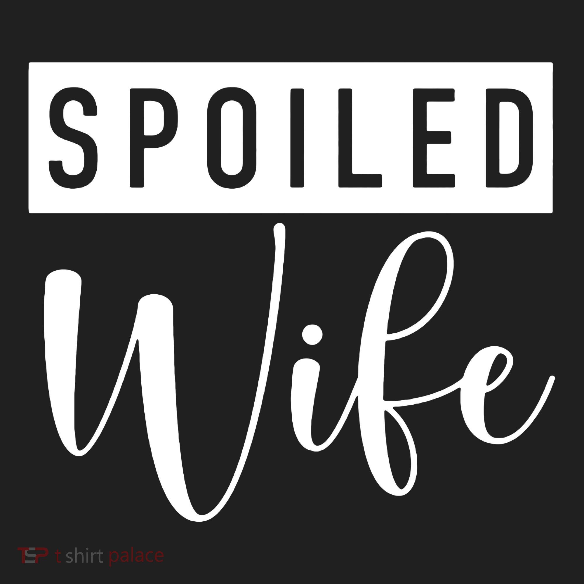 Spoiled Wife Women's Sweatshirt