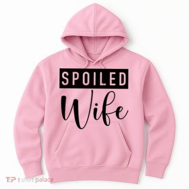 Spoiled Wife Hoodie