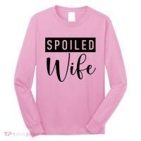 Spoiled Wife Long Sleeve Shirt thumb 0