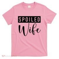 Spoiled Wife T-Shirt thumb 0