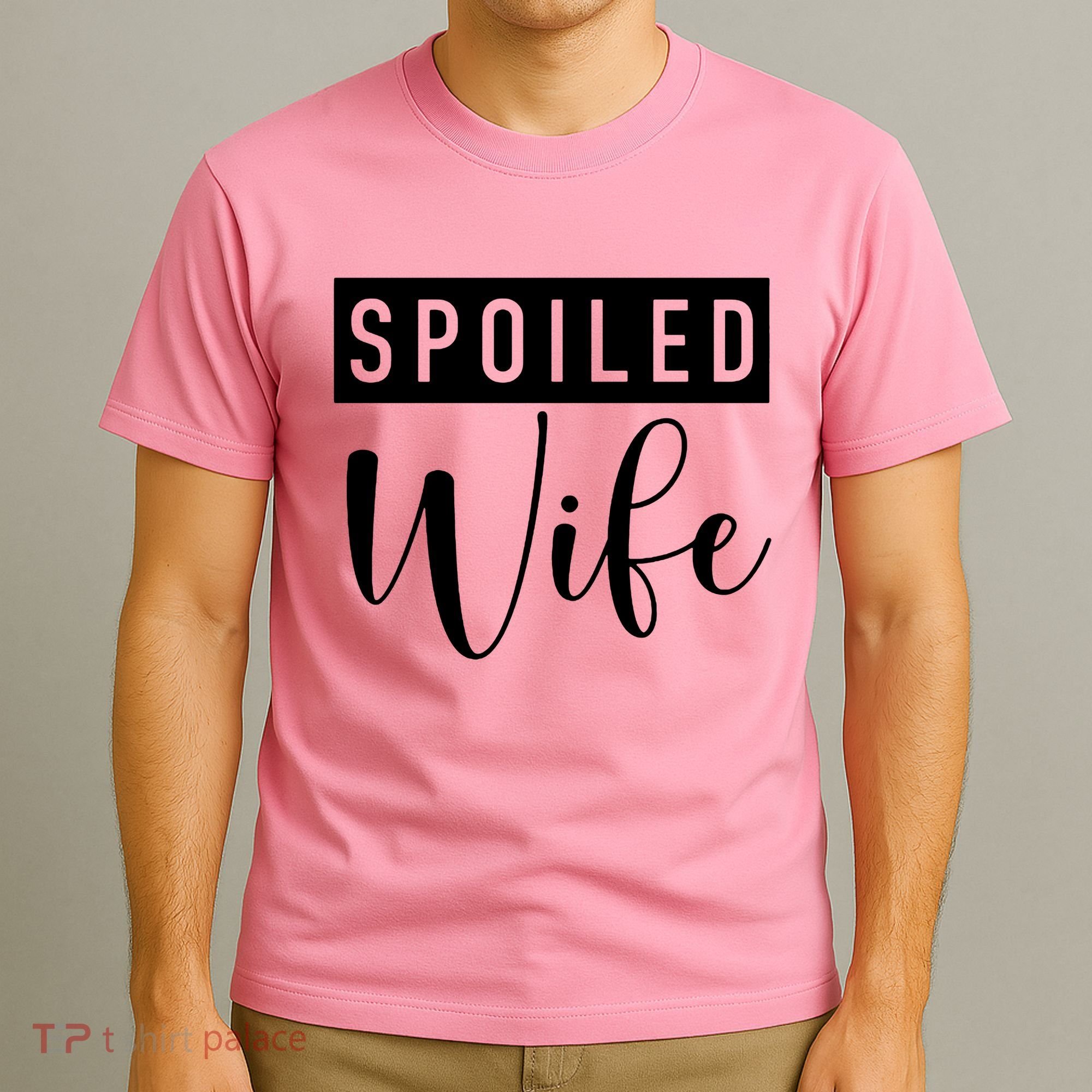 Spoiled Wife T-Shirt