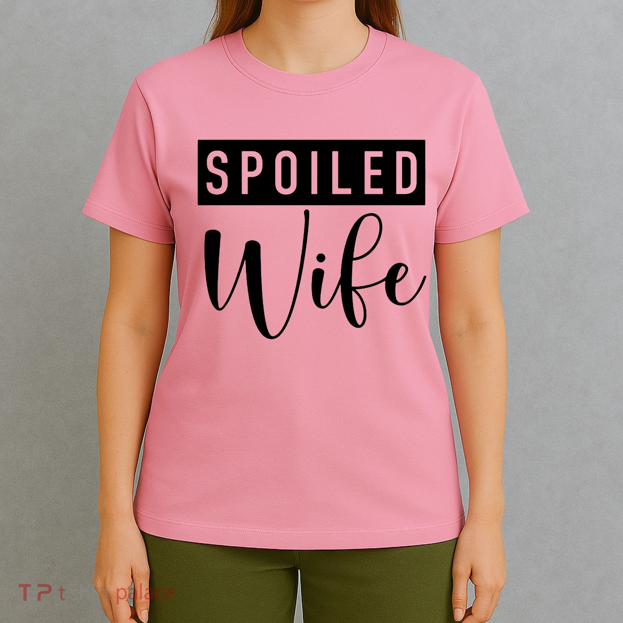 Spoiled Wife T-Shirt