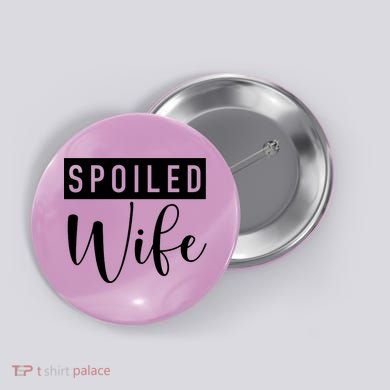 Spoiled Wife Button
