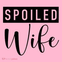 Spoiled Wife Button thumb 1