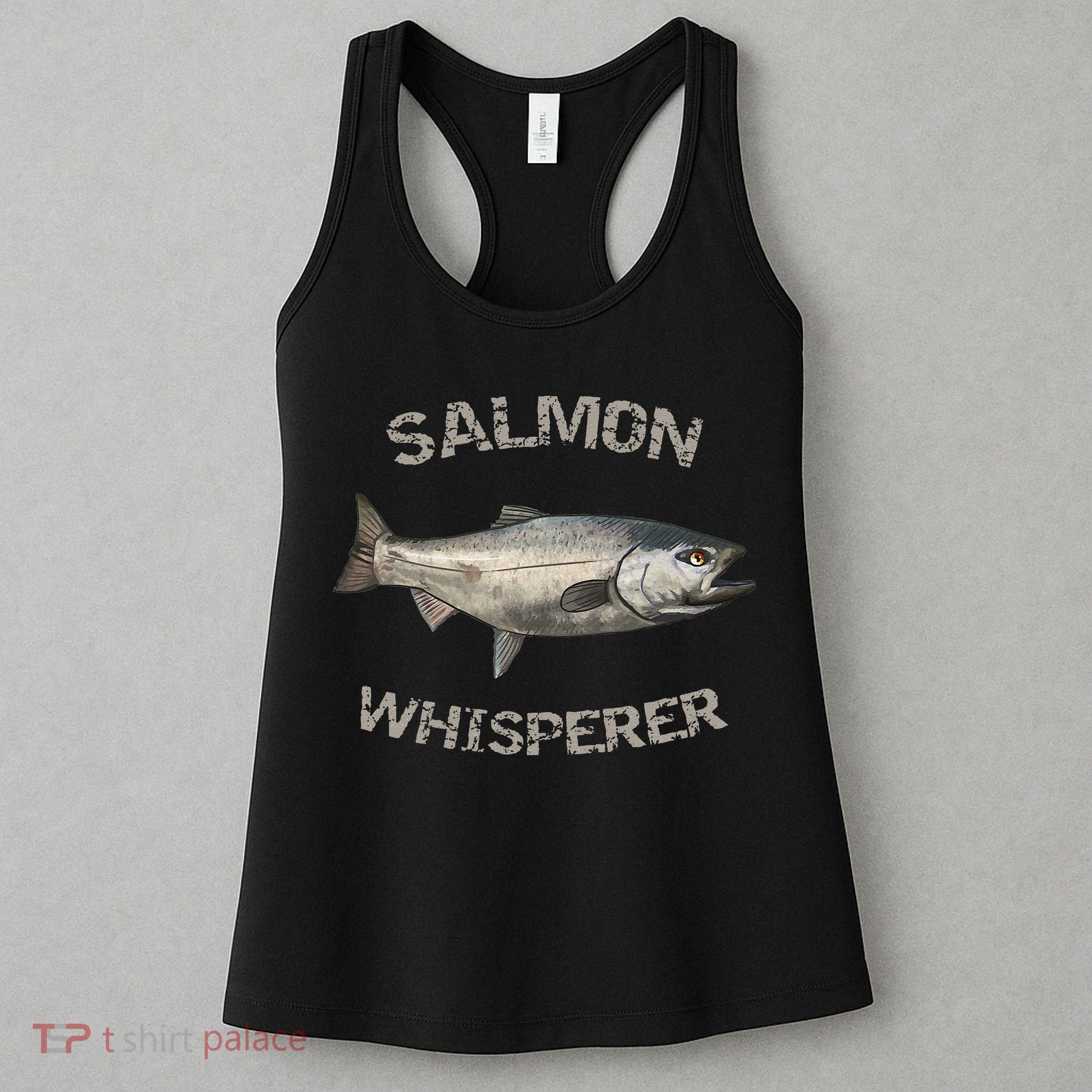 Salmon Whisperer Salmon Fishing Women's Tank Top