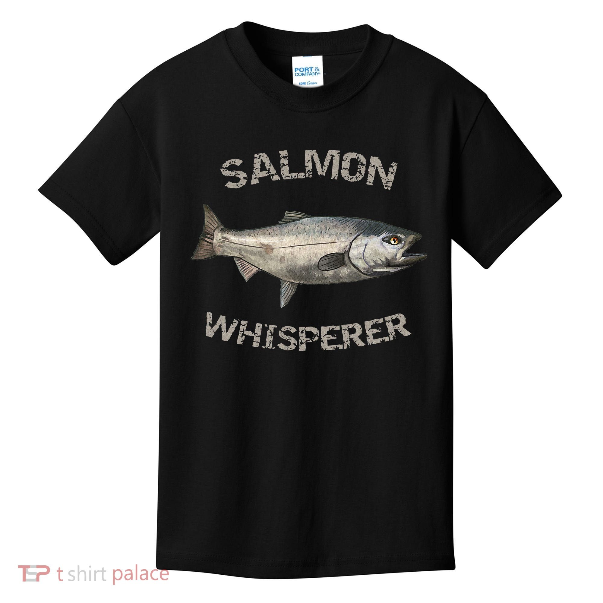 Salmon Whisperer Salmon Fishing Kids T-Shirt
