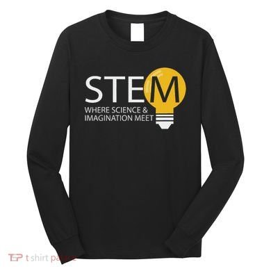 Stem Where Science & Imagination Meet Funny Design Long Sleeve Shirt