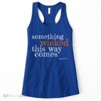 Something Wicked This Way Comes Shakespeare Halloween Meaningful Gift Women's Tank Top thumb 0